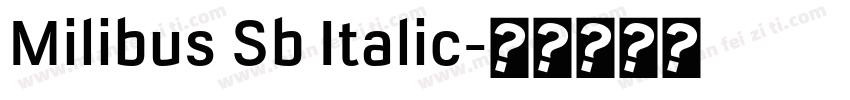 Milibus Sb Italic字体转换